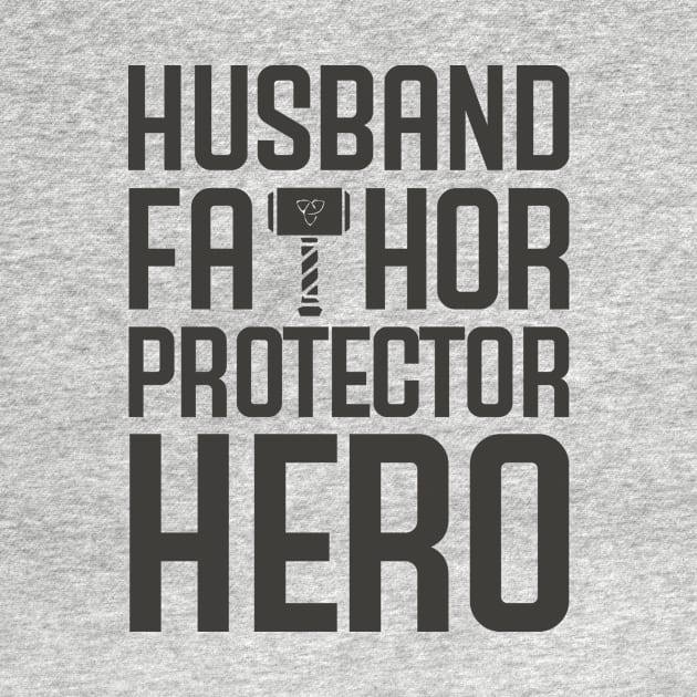 HUSBAND FATHOR PROTECTOR HERO by bluesea33